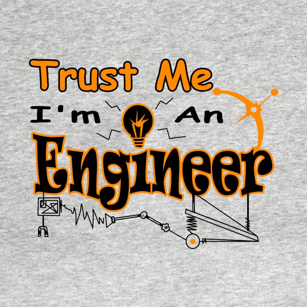 Trust Me I'm An Engineer by mhelm2